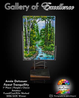 1st Place & People's Choice | Amateur | Fused / Cast / Kiln Worked | Annie Dotzauer - Forest Tranquillity